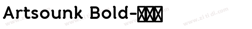 Artsounk Bold字体转换
